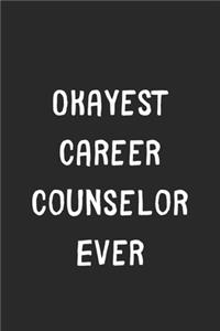 Okayest Career Counselor Ever