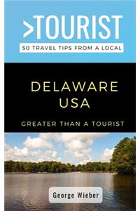 Greater Than a Tourist-Delaware USA