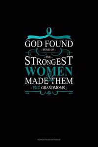 God Found Some of The Strongest Women And Made Them PKD Grandmoms