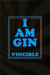 I Am Gin Vincible