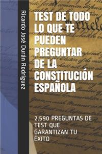Test de Todo Lo Que Te Pueden Preguntar de la Constitución Española