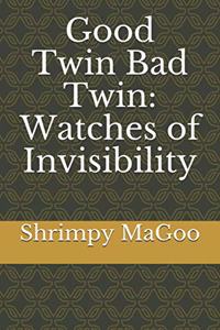 Good Twin Bad Twin