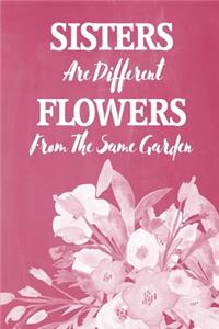 Pastel Chalkboard Journal - Sisters Are Different Flowers From The Same Garden (Raspberry)