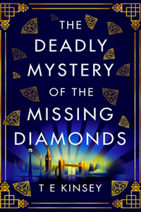 Deadly Mystery of the Missing Diamonds