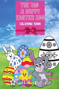 The Big & Happy Easter Egg - Easter Eggs Hunting Coloring Book