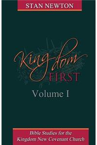 Kingdom First Volume I