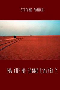 Ma che ne sanno l'altri?