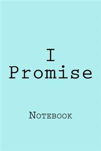 I Promise