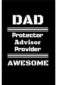 Dad Protector Advisor Provider Awesome