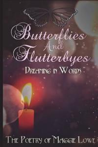 Butterflies and Flutterbyes