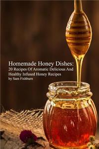 Homemade Honey Dishes