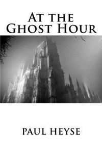 At the Ghost Hour