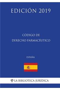 Código de Derecho Farmacéutico (España) (Edición 2019)