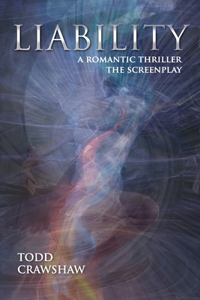 Liability: A Romantic Thriller