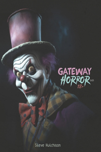 Gateway Horror 18+ (2023)