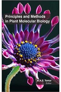 Principles & Methods in Plant Molecular Biology