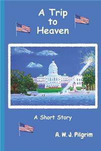 A Trip to Heaven