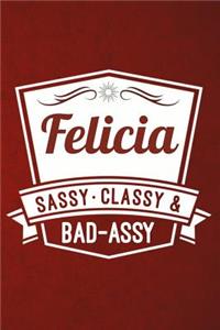 Felicia - Sassy, Classy & Bad-Assy