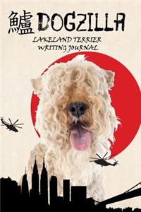 Dogzilla Lakeland Terrier Writing Journal