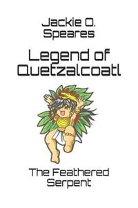 Legend of Quetzalcoatl