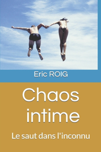 Chaos intime