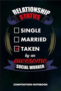 Relationship Status Single Married Taken by an Awesome Social Worker
