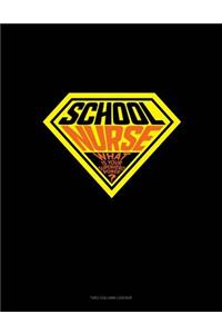 School Nurse - What's Your Superhero Power?: Two Column Ledger