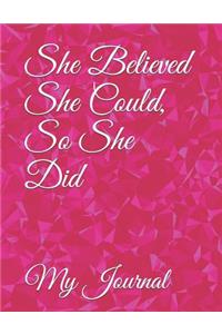 She Believed She Could, So She Did