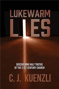 Lukewarm Lies