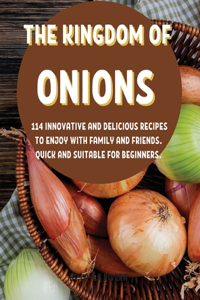 Th? Kingdom of Onions