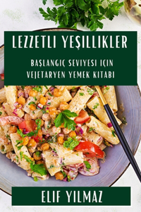 Lezzetli Yeşillikler