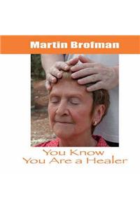 You Know You are a Healer