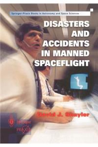 Disasters and Accidents in Manned Spaceflight