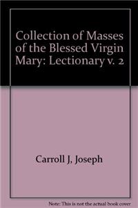 Collection of Masses of the Blessed Virgin Mary: Lectionary