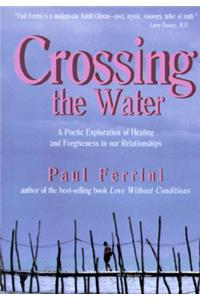 Crossing the Water: A Poetic Exploration of Healing and Forgiveness in Our Relationships