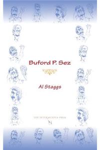 Buford P. Sez