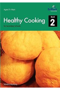 Healthy Cooking for Secondary Schools - Book 2