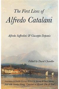 First Lives of Alfredo Catalani