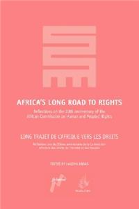 Africa's Long Road to Rights / Long Trajet de L'Afrique Vers Les Droits
