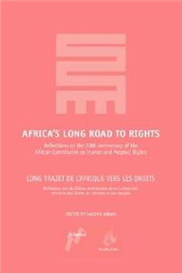 Africa's Long Road to Rights / Long Trajet de L'Afrique Vers Les Droits