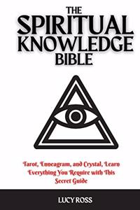 The Spiritual Knowledge Bible