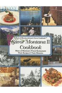 Savor Montana II Cookbook