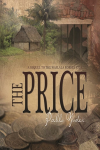 The Price: A Sequel of the Waslala Robber Stories