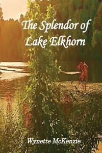 Splendor of Lake Elkhorn