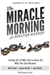 The Miracle Morning for Addiction Recovery