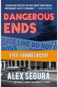 Dangerous Ends