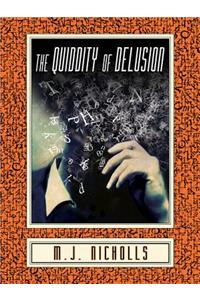 Quiddity of Delusion