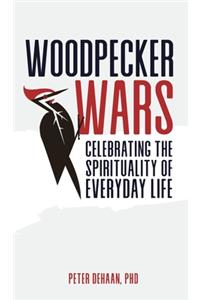 Woodpecker Wars