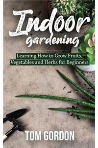 Indoor Gardening