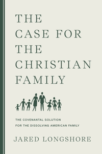 Case for the Christian Family